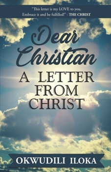 Paperback Dear Christian: A Letter from CHRIST Book