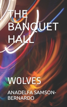 Paperback The Banquet Hall: Wolves Book