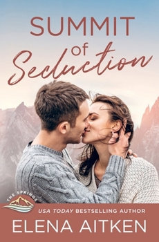 Summit of Seduction - Book #2 of the Stone Summit