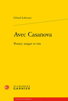 Paperback Avec Casanova: Penser, Songer Et Rire [French] Book