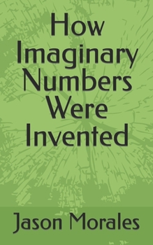 Paperback How Imaginary Numbers Were Invented Book