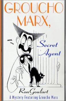 Groucho Marx, Secret Agent: A Mystery Featuring Groucho Marx - Book #5 of the Groucho Marx, Master Detective