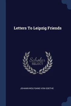 Paperback Letters To Leipzig Friends Book