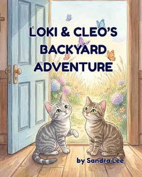 Paperback Loki & Cleo's Backyard Adventure Book