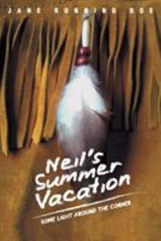 Neil's Summer Vacation: Some Light Around The Corner
