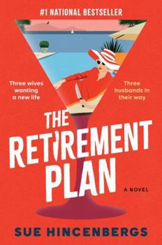 The Retirement Plan: A Novel
