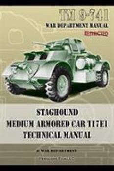 Paperback TM 9-741 Staghound Medium Armored Car T17E1 Technical Manual Book