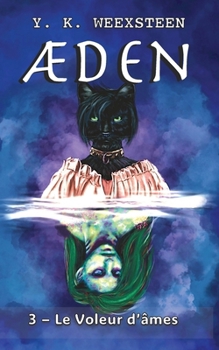 Aeden: Le Voleur d'âmes (French Edition)
