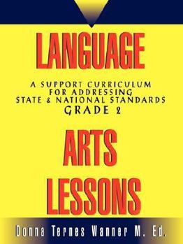 Paperback Language Arts Lessons, Grade 2: A Support Curriculum for Addressing State & National Standards, Grade 2 Book