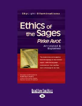Paperback Ethics of the Sages: Pirke Avot-Annotated & Explained (Large Print 16pt) [Large Print] Book