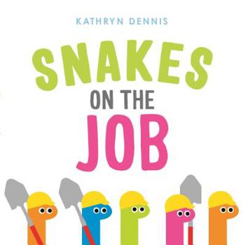 Hardcover Snakes on the Job Book