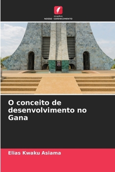 Paperback O conceito de desenvolvimento no Gana [Portuguese] Book