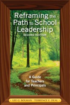 Paperback Reframing the Path to School Leadership: A Guide for Teachers and Principals Book