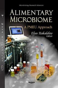 Hardcover Alimentary Microbiome: A PMEU Approach (Microbiology Reserach Advances) Book