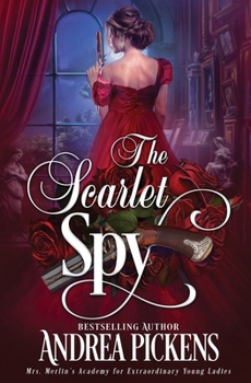 The Scarlet Spy - Book #3 of the Merlin's Maidens