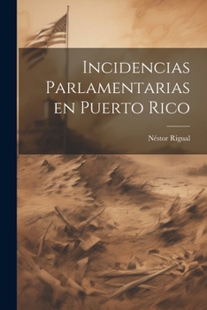 Incidencias parlamentarias en Puerto Rico