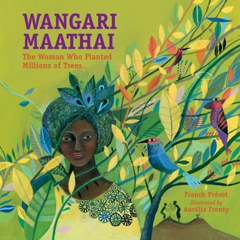 Paperback Wangari Maathai: The Woman Who Planted Millions of Trees Book