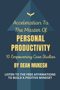 Paperback Acceleration To The Mastery of Personal Productivity Book