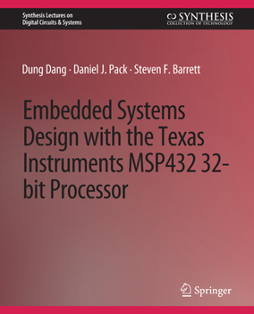 Paperback Embedded Systems Design with the Texas Instruments Msp432 32-Bit Processor Book