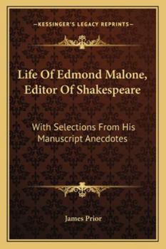 Paperback Life Of Edmond Malone, Editor Of Shakespeare: With Selections From His Manuscript Anecdotes Book