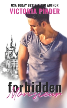 Forbidden Monsieur - Book #6 of the Princes of Avce