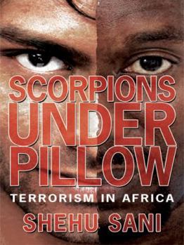 Paperback Scorpions Under Pillow: Terrorism in Africa Book