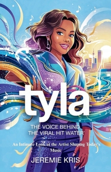 Paperback Tyla: The Voice Behind the Viral Hit 'Water': An Intimate Look at the Artist Shaping Today's Music Book