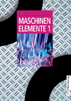 Hardcover Maschinenelemente 1 [German] Book