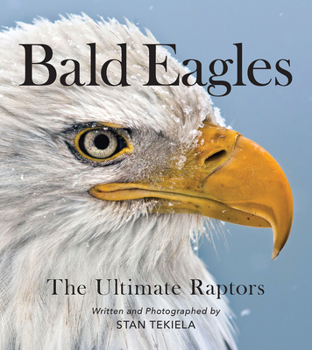 Paperback Bald Eagles: The Ultimate Raptors Book