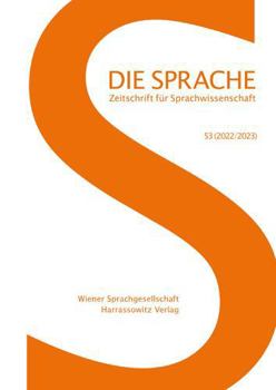 Paperback Die Sprache 55 (2022/23): Zeitschrift Fur Sprachwissenschaft [German] Book