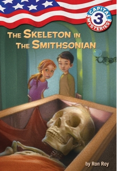 The Skeleton in the Smithsonian - Book #3 of the Capital Mysteries