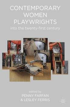 Paperback Contemporary Women Playwrights: Into the Twenty-First Century Book