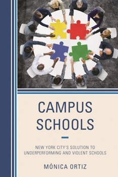 Paperback Campus Schools: New York City's Solution to Underperforming and Violent Schools Book