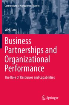 Paperback Business Partnerships and Organizational Performance: The Role of Resources and Capabilities Book