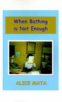 Paperback When Bathing is Not Enough Book