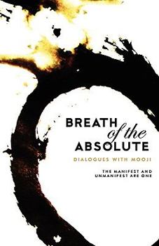 Paperback Breath of the Absolute - Dialogues with Mooji Book