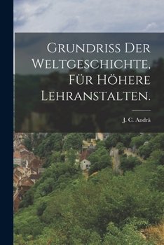 Paperback Grundriss der Weltgeschichte, für höhere Lehranstalten. [German] Book