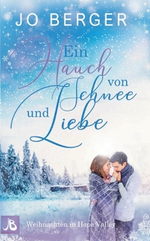 Paperback Ein Hauch von Schnee und Liebe: Weihnachten in Hope Valley [German] Book