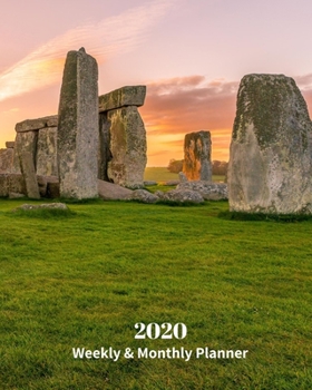 2020 Weekly and Monthly Planner: Stonehenge England - Monthly Calendar with U.S./UK/ Canadian/Christian/Jewish/Muslim Holidays– Calendar in Review/Notes 8 x 10 in.-Great Britain Travel Vacation