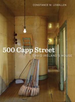 Hardcover 500 Capp Street: David Ireland's House Book