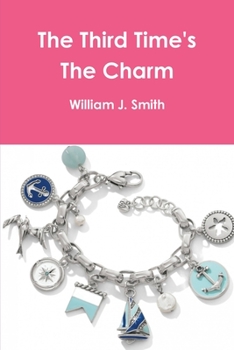 Paperback The Third Time's The Charm Book