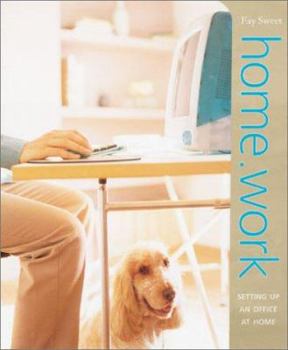 Hardcover Home.Work: Setting Up an Office at Home Book