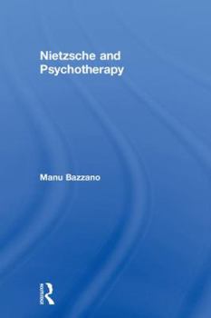 Hardcover Nietzsche and Psychotherapy Book