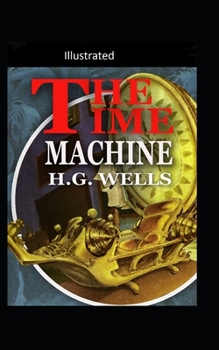 Paperback The Time Machine -illustrated Book