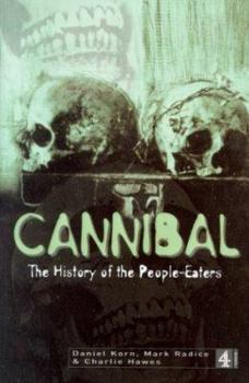 Hardcover Cannibal: The History of the People-eaters Book