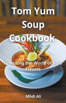 Tom Yum Soup Cookbook