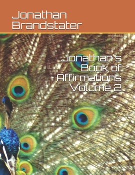 Paperback Jonathan's Book of Affirmations Volume 2 Book