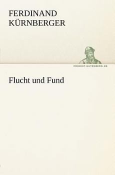 Paperback Flucht Und Fund [German] Book