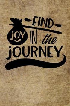 Paperback Find Joy in the Journey Book