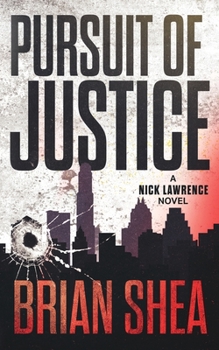 Paperback Pursuit of Justice: A Nick Lawrence Novel Book